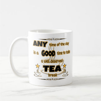 Caneca De Café Um Bom Momento Para Fazer Uma Parada De Chá
