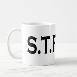 Caneca De Café Um copo agradável de STFU