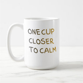 Caneca De Café Um Copo Mais Perto da Calma