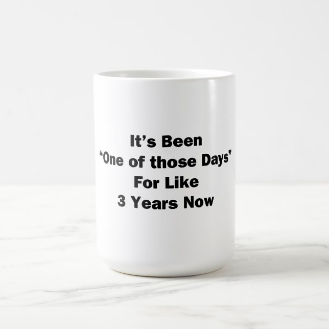 Caneca De Café Um daqueles Dias (Centro)