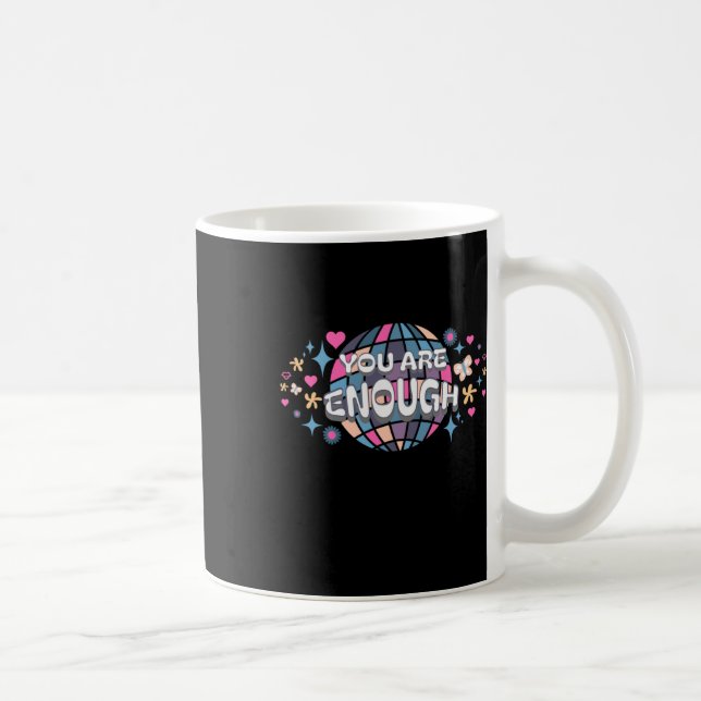 Caneca De Café Um Design Whimsical Que Diz Que Você É O Suficient (Direita)