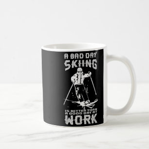 Caneca De Café Um Dia Ruim de Esqui É Melhor Do Que Um Bom Dia de