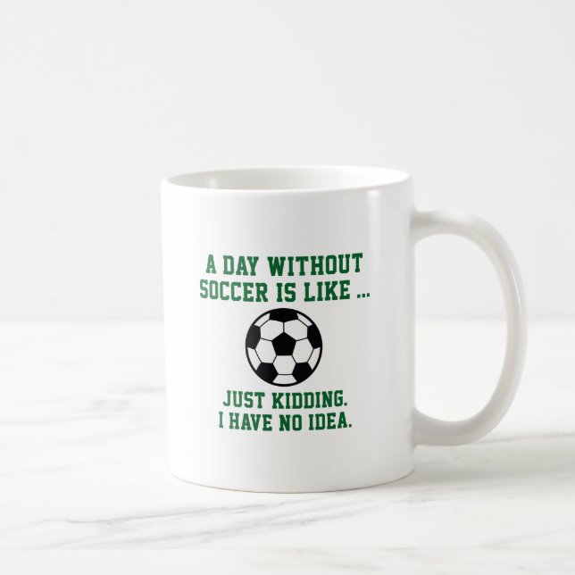 Caneca De Café Um Dia Sem Futebol (Direita)