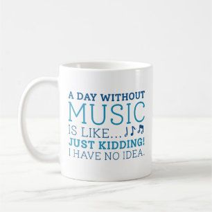 Caneca De Café Um Dia Sem Música
