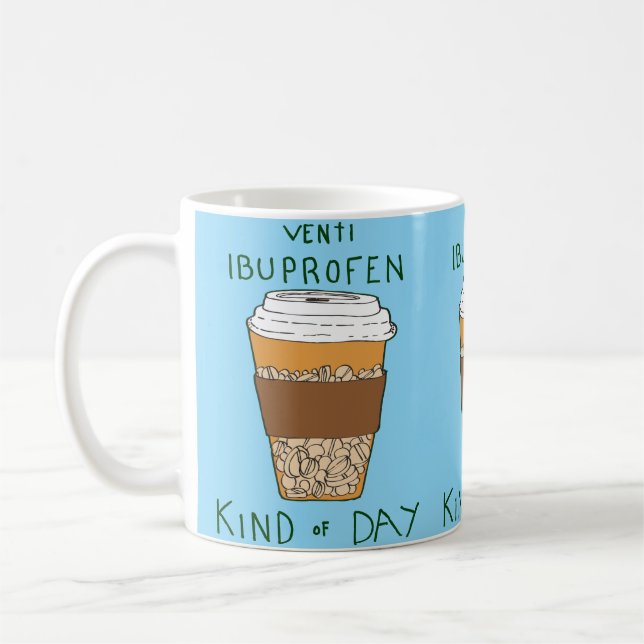 Caneca De Café Um Dia Tipo Venti Ibuprofeno (Esquerda)