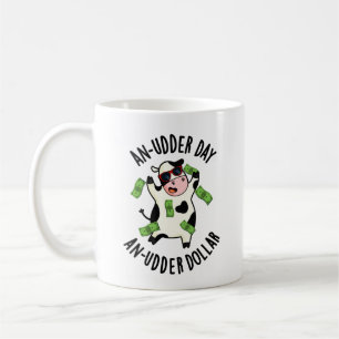 Caneca De Café Um Dia Útil Uma Vaca De Dólar