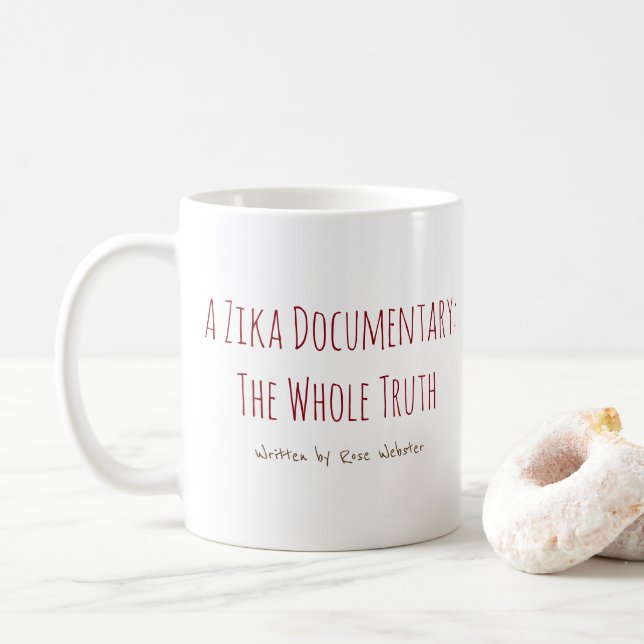 Caneca De Café Um documentário da Zika Mug de RoseWrites (Com Donut)