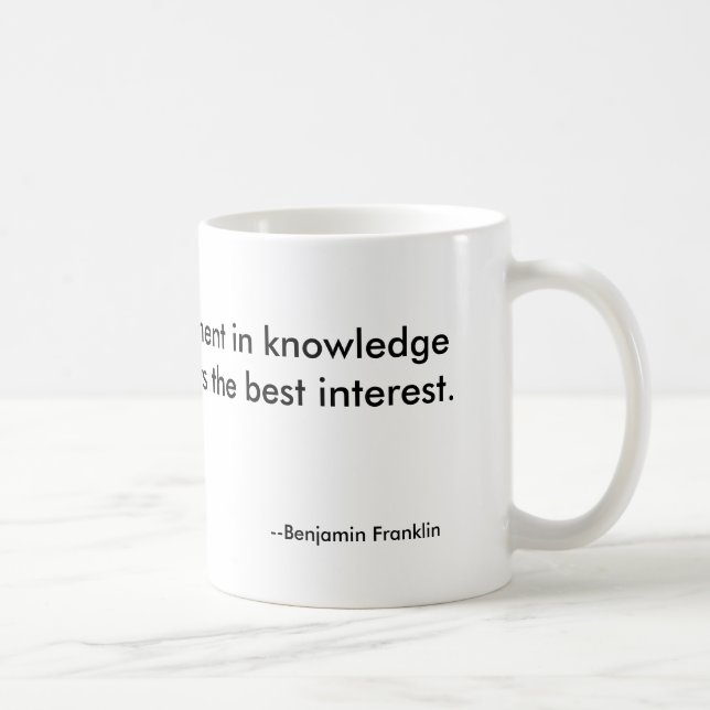 Caneca De Café Um investimento nos knowledgealways paga o melhor… (Direita)