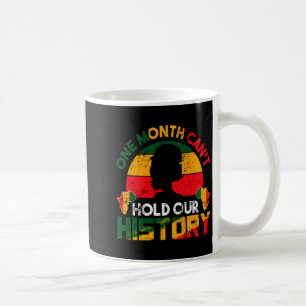 Caneca De Café Um Mês Não Pode Segurar Nossa História Africano Pr