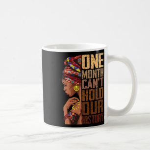 Caneca De Café Um Mês Não Pode Segurar Nossa História Melanina Af