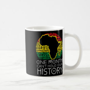 Caneca De Café Um Mês Não Pode Segurar Nossa História Pan-African