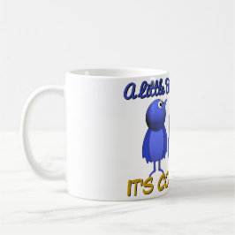 Caneca De Café Um passarinho me disse que é hora do café.