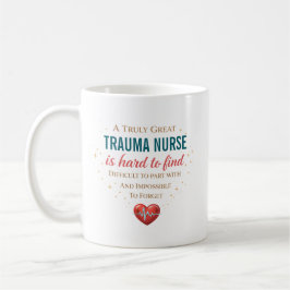 Caneca De Café Uma Enfermeira de Trauma Verdadeiramente Excelente