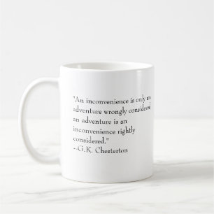 Caneca De Café "Uma inconveniência é somente uma aventura…"