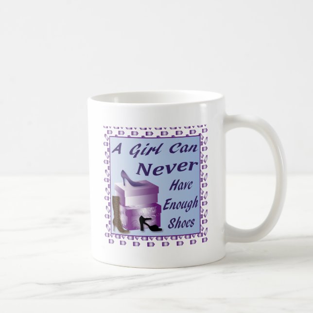 Caneca De Café Uma menina pode nunca ter bastante calçados (Direita)