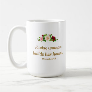 Caneca De Café "Uma Mulher Sábia constrói sua casa" - Provérbios 
