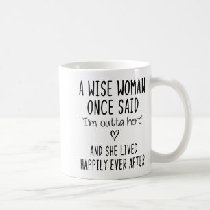 Caneca De Café Uma Mulher Sábia Uma Vez Disse Presente de Citação