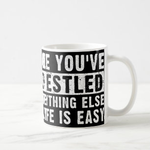 Caneca De Café Uma Vez Que Se Lutou Tudo O Restante Na Vida É Eas