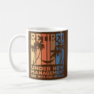 Caneca De Café Under New Management Funny Dad Semi Retirement