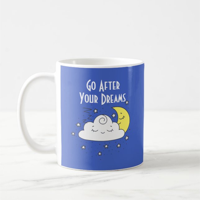 Caneca De Café Vá Atrás dos Seus Sonhos  (Esquerda)