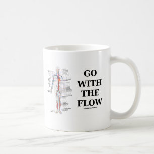 Caneca De Café Vá com o fluxo (a atitude do sistema circulatóri