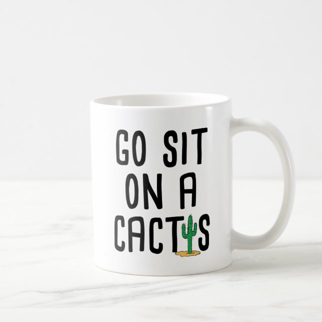 Caneca De Café Vá sentam-se em um cacto (Direita)