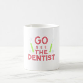 Caneca De Café "Vá ver o dentista: sorrisos brilhantes à frente! 