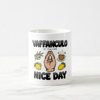 Caneca De Café Vaffanculo é italiano para Tenha um bom dia - Engr