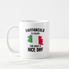 Caneca De Café Vaffanculo: Italiano para "Tenha um dia legal" ita