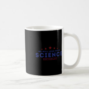 Caneca De Café Vai liderar com a ciência Joe Biden Kamala Harris