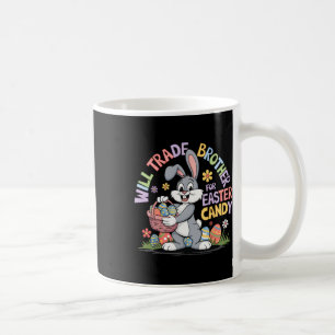Caneca De Café Vai Trocar O Irmão Por Páscoa De Doces Engraçado T