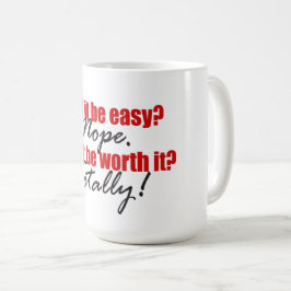 Caneca De Café Vale A Pena!