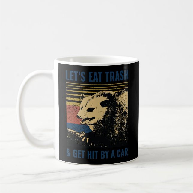Caneca De Café Vamos Comer Lixo E Pegar Um Carro Possum (Esquerda)