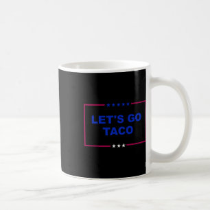 Caneca De Café Vamos Engraçado Vai Taco 18