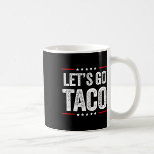Caneca De Café Vamos Engraçado Vai Taco 22