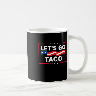 Caneca De Café Vamos Engraçado Vai Taco 44