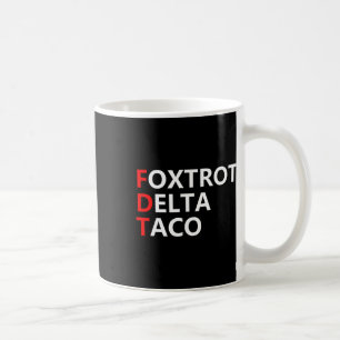 Caneca De Café Vamos Engraçado Vai Taco Camisa Foxtrot Delta Taco