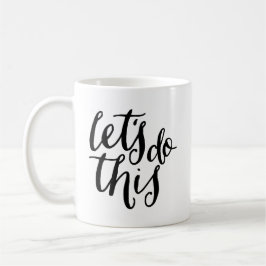 Caneca De Café Vamos Fazer Isto