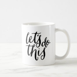 Caneca De Café Vamos Fazer Isto