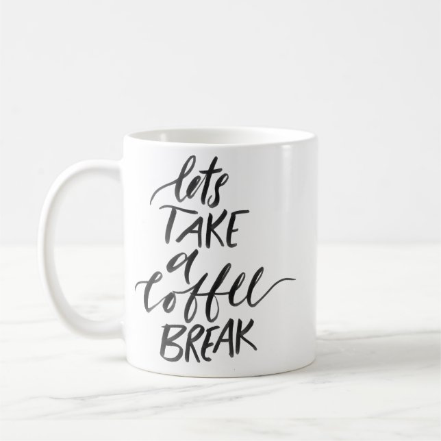 Caneca De Café vamos fazer uma pausa de café, tipografia (Esquerda)