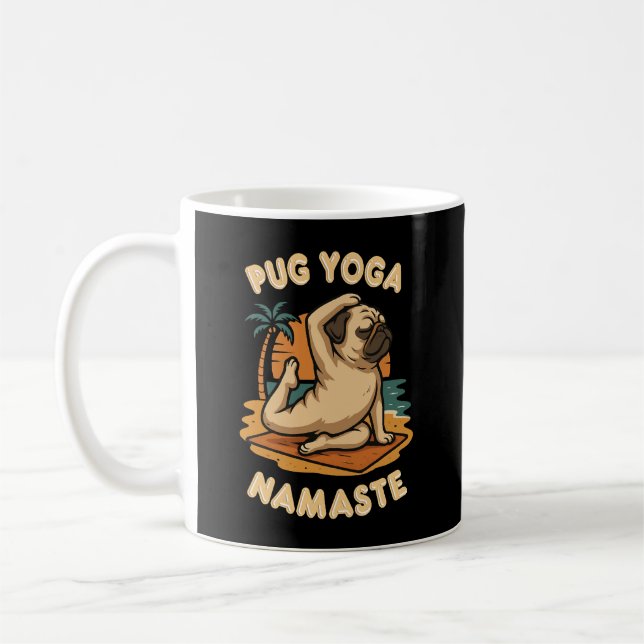CANECA DE CAFÉ VAMOS FAZER YOGA COM O SEU PUG - NAMASTE (Esquerda)