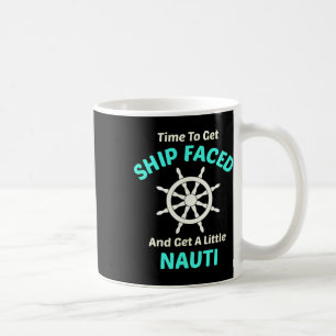 Caneca De Café Vamos Ficar Embriagados e Navegar com Nauti