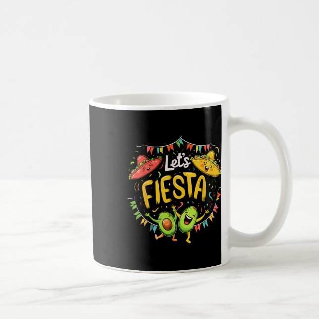 Caneca De Café Vamos Fiesta Avocado E Tacos Sombrero Cinco De M (Direita)