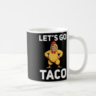 Caneca De Café Vamos Lá Taco Engraçado Trump Frango Terno Engraça