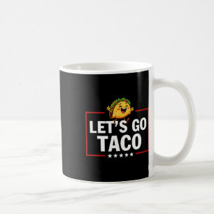 Caneca De Café Vamos Lá Taco Engraçado Trump Sempre Desiste 15 
