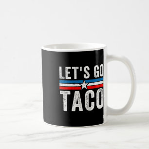 Caneca De Café Vamos Lá Taco Meme Divertido Vamos Lá Taco 