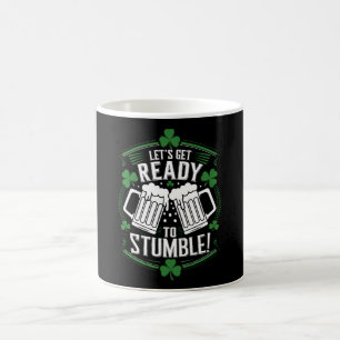 Caneca De Café Vamos nos Preparar para Tropeçar Dia de São Patríc