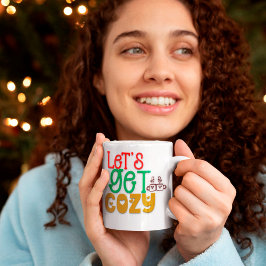 Caneca De Café Vamos Obter Tipografia Colorida Cozy Nome Natal