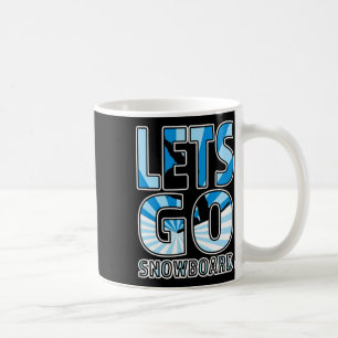 Caneca De Café Vamos Snowboard - Excelente Snowboard Gift