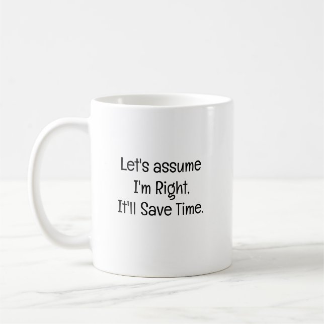 Caneca De Café Vamos Supor Que Estou Certo (Esquerda)